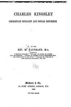 Paperback Charles Kingsley, Christian, socialist and social reformer Book
