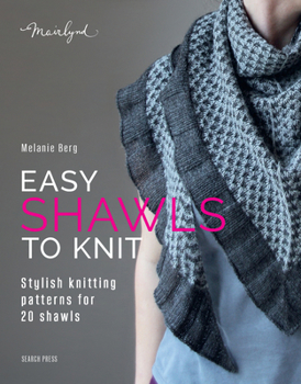 Paperback Easy Shawls to Knit: Stylish Knitting Patterns for 20 Shawls Book