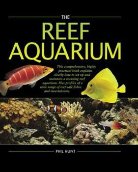 Hardcover The Reef Aquarium. Phil Hunt Book