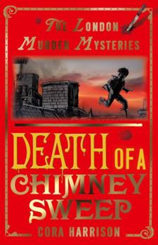 Death of a Chimney Sweep - Book #4 of the London Murder Mysteries