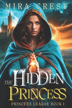 Paperback The Hidden Princess: Princess League Book One Book