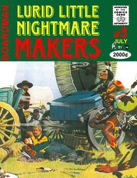 Paperback Lurid Little Nightmare Makers: Volume Three: The Lancashire Cowboy Book