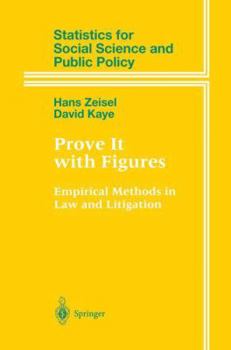 Paperback Prove It with Figures: Empirical Methods in Law and Litigation Book