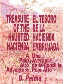 Paperback Treasure of the Haunted Hacienda: El Tesoro de la Hacienda Embrujada Book