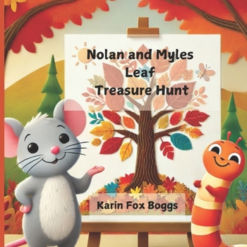 Nolan and Myles Leafy Treasure Hunt (Nolan and Myles Year Round Adventures)