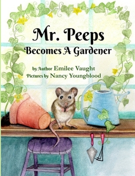 Paperback Mr. Peeps Becomes A Gardener Book
