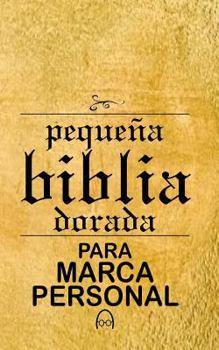 Paperback Pequena Biblia Dorada para Marca Personal [Spanish] Book