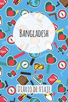 Paperback Diario de viaje Bangladesh: Planificador de viajes I Planificador de viajes por carretera I Cuaderno de puntos I Cuaderno de viaje I Diario de bol [Spanish] Book