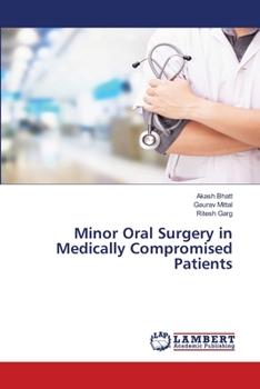 Paperback Minor Oral Surgery in Medically Compromised Patients Book