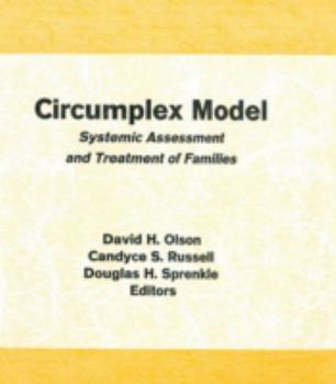 Hardcover Circumplex Model: Systemic Assessment and Treatment of Families Book