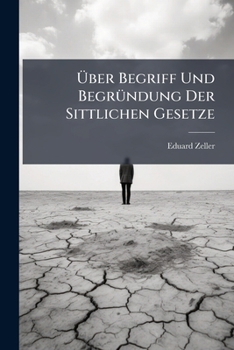 Uber Begriff Und Begrundung Der Sittlichen Gesetze