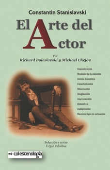 Paperback Constantin Stanislavski: El arte del actor: Principios técnicos para su formación [Spanish] Book