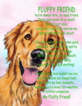 Paperback My Fluffy Friend - A Year With My Dog: 8.5x11 Watercolor Smiling Golden Retriever Journal For Girls, Puppy Care Tracker And Keepsake Notebook, Pet Mem Book