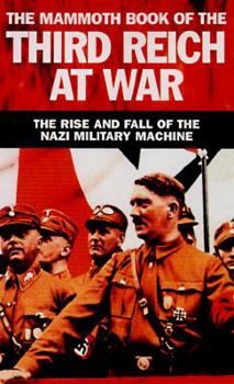 Paperback The Mammoth Book of the Third Reich at War Book