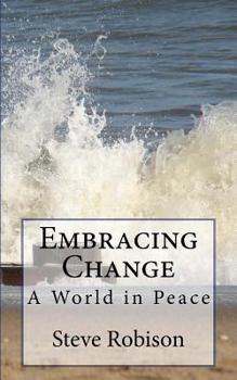 Paperback Embracing Change - A World in Peace Book