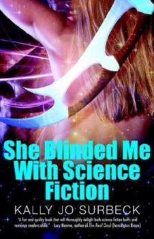 Paperback She Blinded Me with Science Fiction Book