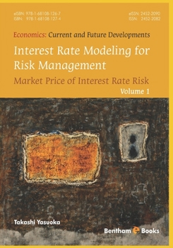 Paperback Interest Rate Modeling for Risk Management: Market Price of Interest Rate Risk Book