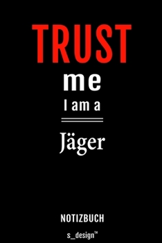 Notizbuch für Jäger: Originelle Geschenk-Idee [120 Seiten liniertes blanko  Papier] (German Edition)
