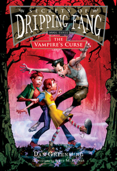 The Vampire's Curse (Secrets of Dripping Fang, #3) - Book #3 of the Secrets of Dripping Fang