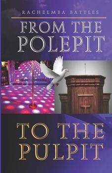 Paperback From the Pole Pit to the Pulpit Book