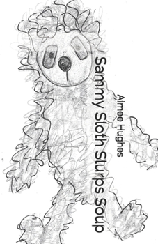 Paperback Sammy Sloth Slurps Soup Book