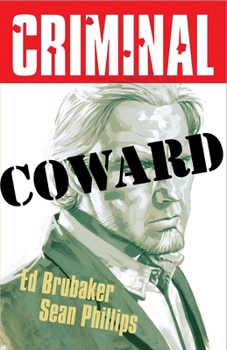 Paperback Criminal Volume 1: Coward (New Edition) Book
