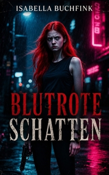 Blutrote Schatten (German Edition)