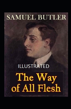 Paperback The Way of All Flesh Illustrated Book