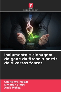 Paperback Isolamento e clonagem do gene da fitase a partir de diversas fontes (Portuguese Edition) [Portuguese] Book