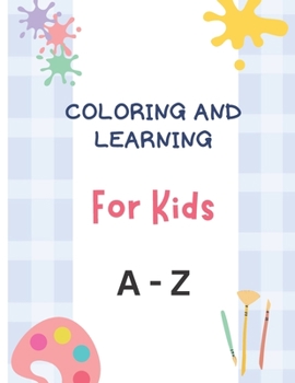 Paperback Coloring and Learning for Kids Aa-Zz Book