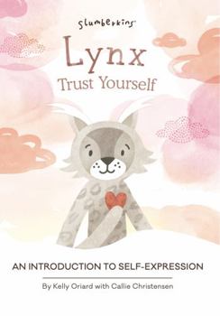 Board book Lynx, Trust Yourself: An Introduction to Self-Expression Book