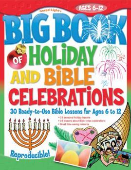 Paperback The Big Book of Holiday and Bible Celebrations Book