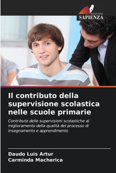 Paperback Il contributo della supervisione scolastica nelle scuole primarie [Italian] Book