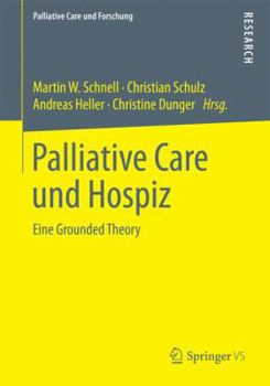 Paperback Palliative Care Und Hospiz: Eine Grounded Theory [German] Book