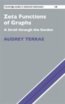 Hardcover Zeta Functions of Graphs: A Stroll Through the Garden Book
