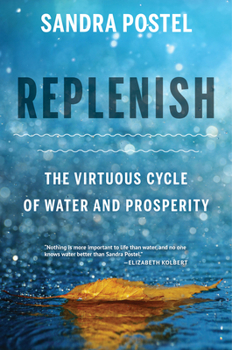 Hardcover Replenish: The Virtuous Cycle of Water and Prosperity Book