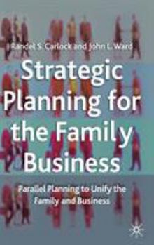Hardcover Strategic Planning for the Family Business: Parallel Planning to Unify the Family and Business Book