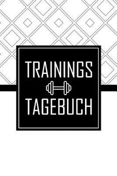 Trainingstagebuch: Tagesplaner für dein Fitness- und Krafttraing im Fitnessstudio oder Zuhause (German Edition)