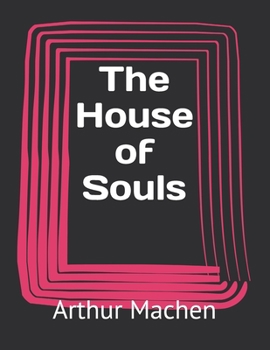 The House of Souls