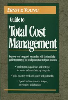 Hardcover The Ernst & Young Guide to Total Cost Management Book