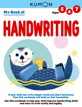 Paperback Kumon My Book of Handwriting: Help Children Improve Handwriting Skills and Learn to Write Neatly and Legibly-Ages 5-7 Book