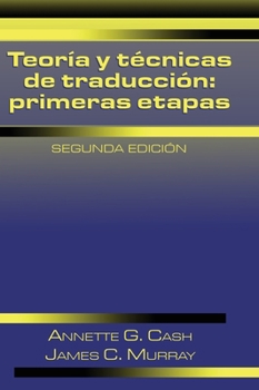 Hardcover Teor?a y t?cnicas de traducci?n: primeras etapas, 2nd edition [Spanish] Book