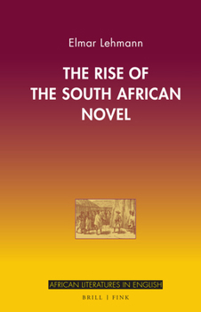 Hardcover The Rise of the South African Novel Book