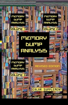 Paperback Memory Dump Analysis Anthology: Color Supplement for Volumes 1-3, Revised Edition Book
