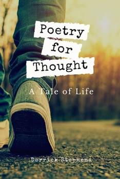 Paperback Poetry for Thought: A Tale of Life Book