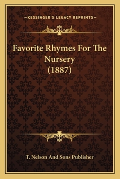 Paperback Favorite Rhymes For The Nursery (1887) Book