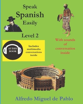 Paperback Speak Spanish easily Level 2: With sound osf conversation [Spanish] Book