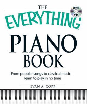 Paperback The Everything Piano Book with CD from Popular Songs to Clasical Music - Learn to Play in No Time Book