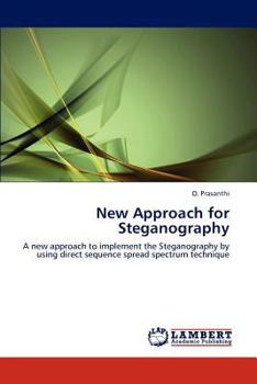 Paperback New Approach for Steganography Book