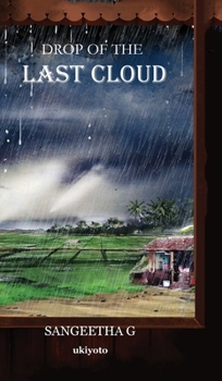 Drop of the Last Cloud